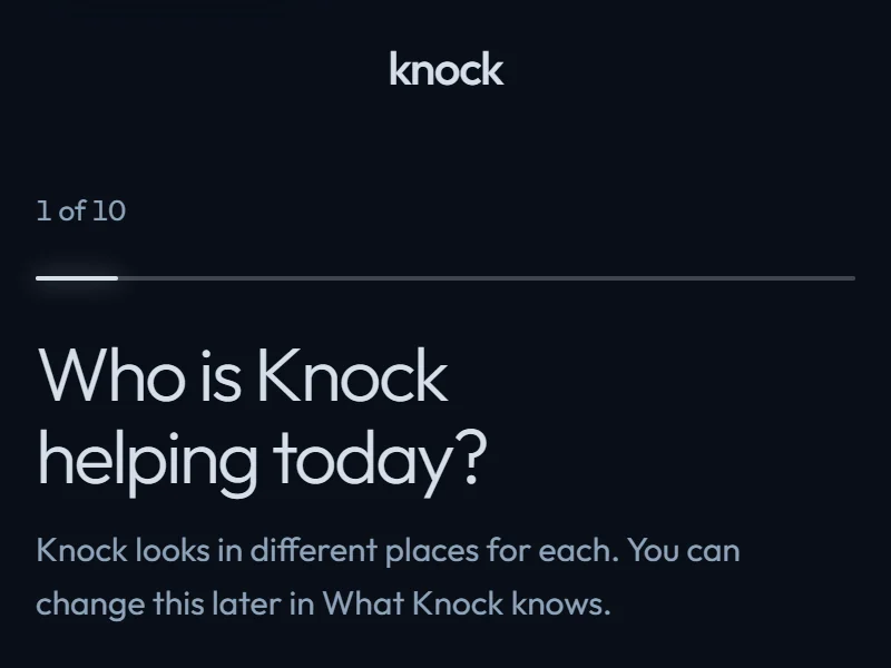The top of Knock’s first screen: step 1 of 10, asking who Knock is helping today, and noting that it looks in different places for each.